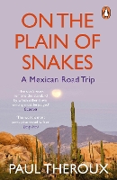 Book Cover for On the Plain of Snakes by Paul Theroux