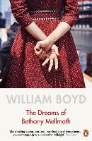 Book Cover for The Dreams of Bethany Mellmoth by William Boyd