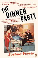 Book Cover for The Dinner Party by Joshua Ferris