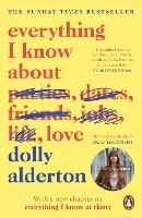 Book Cover for Everything I Know About Love by Dolly Alderton