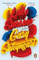 Book Cover for Lake Success by Gary Shteyngart