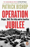 Book Cover for Operation Jubilee by Patrick Bishop