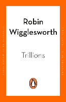 Book Cover for Trillions by Robin Wigglesworth