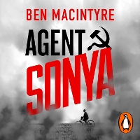 Book Cover for Agent Sonya by Ben Macintyre