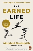 Book Cover for The Earned Life by Marshall Goldsmith, Mark Reiter