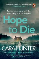 Book Cover for Hope to Die by Cara Hunter