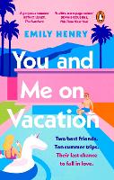 Book Cover for You and Me on Vacation by Emily Henry