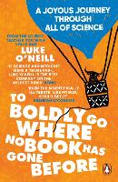 Book Cover for To Boldly Go Where No Book Has Gone Before by Luke O'Neill