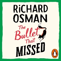 Book Cover for The Bullet That Missed by Richard Osman