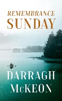 Book Cover for Remembrance Sunday by Darragh McKeon