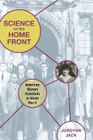 Book Cover for Science on the Home Front by Jordynn Jack