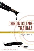 Book Cover for Chronicling Trauma by Doug Underwood