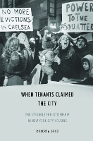 Book Cover for When Tenants Claimed the City by Roberta Gold