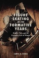 Book Cover for Figure Skating in the Formative Years by James R Hines