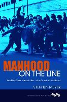 Book Cover for Manhood on the Line by Stephen Meyer