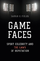 Book Cover for Game Faces by Sarah K. Fields