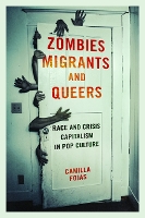 Book Cover for Zombies, Migrants, and Queers by Camilla Fojas