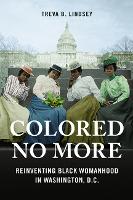 Book Cover for Colored No More by Treva B. Lindsey