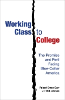 Book Cover for Working Class to College by Robert Owen Carr, Dirk Johnson