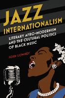 Book Cover for Jazz Internationalism by John Lowney