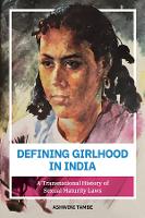 Book Cover for Defining Girlhood in India by Ashwini Tambe