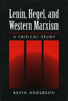 Book Cover for LENIN HEGEL & WESTERN MARXISM by Kevin Anderson