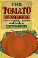 Book Cover for The Tomato in America by Andrew F. Smith