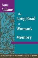 Book Cover for The Long Road of Woman's Memory by Jane Addams