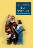 Book Cover for Half Portions by Edna Ferber