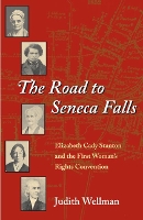 Book Cover for The Road to Seneca Falls by Judith Wellman