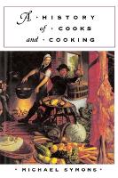 Book Cover for A History of Cooks and Cooking by Michael Symons