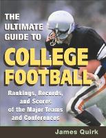 Book Cover for The Ultimate Guide to College Football by James Quirk