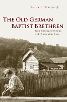 Book Cover for The Old German Baptist Brethren by Charles D. Thompson Jr.