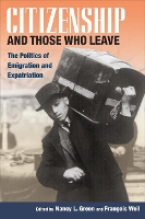 Book Cover for Citizenship and Those Who Leave by Nancy L. Green