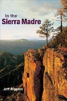 Book Cover for In the Sierra Madre by Jeff Biggers