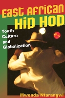 Book Cover for East African Hip Hop by Mwenda Ntarangwi