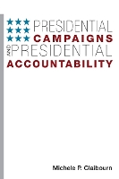 Book Cover for Presidential Campaigns and Presidential Accountability by Michele P. Claibourn