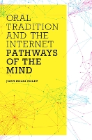 Book Cover for Oral Tradition and the Internet by John Miles Foley