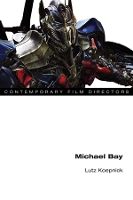 Book Cover for Michael Bay by Lutz Koepnick