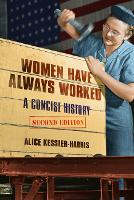 Book Cover for Women Have Always Worked by Alice Kessler-Harris