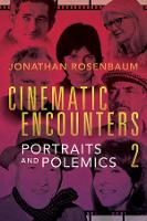 Book Cover for Cinematic Encounters 2 by Jonathan Rosenbaum