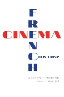 Book Cover for French Cinema—A Critical Filmography by Colin Crisp