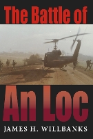 Book Cover for The Battle of An Loc by James H. Willbanks