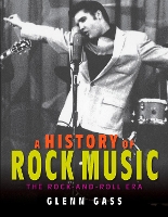 Book Cover for A History of Rock Music by Glenn Gass