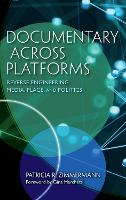 Book Cover for Documentary Across Platforms by Patricia R. Zimmermann