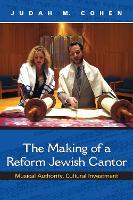 Book Cover for The Making of a Reform Jewish Cantor by Judah M. Cohen