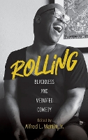 Book Cover for Rolling – Blackness and Mediated Comedy by Alfred L Martin Jr, Anshare Antoine, Gerald R Butters Jr, Ellen Cleghorne