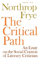 Book Cover for The Critical Path by Northrop Frye