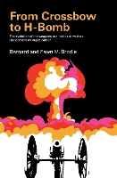 Book Cover for From Crossbow to H-Bomb, Revised and Enlarged Edition by Bernard Brodie, Fawn M. Brodie