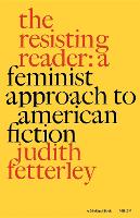 Book Cover for The Resisting Reader by Judith Fetterley